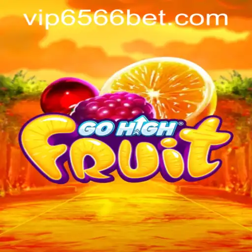 Exploring the Thrilling World of GoHighFruit: A Comprehensive Guide